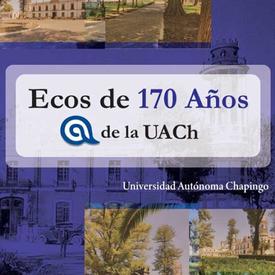 Ecos de 170 años de la UACh